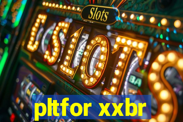 pltfor xxbr